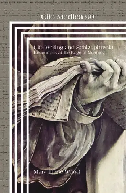 Cover of Life Writing and Schizophrenia