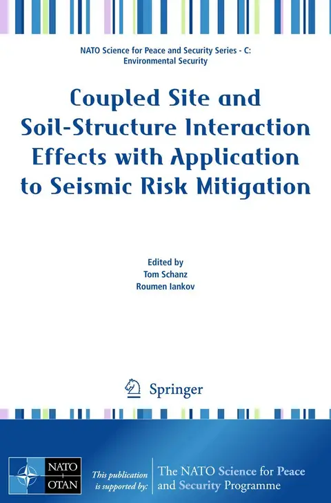 Cover of Coupled Site and Soil-Structure Interaction Effects with Application to Seismic Risk Mitigation