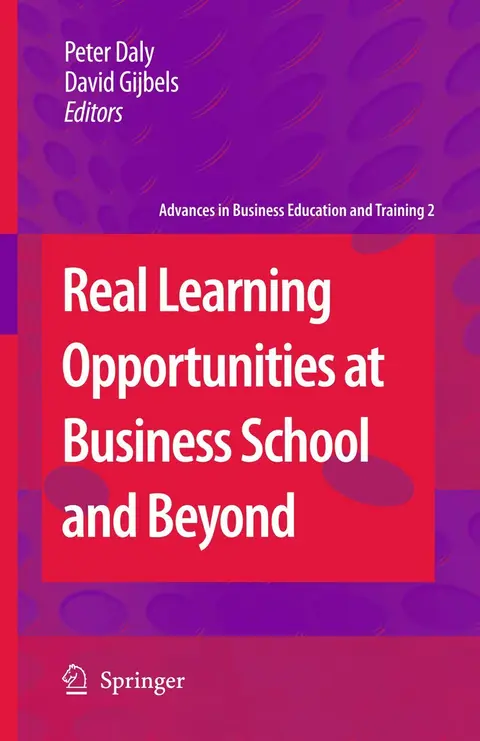 Cover of Real Learning Opportunities at Business School and Beyond