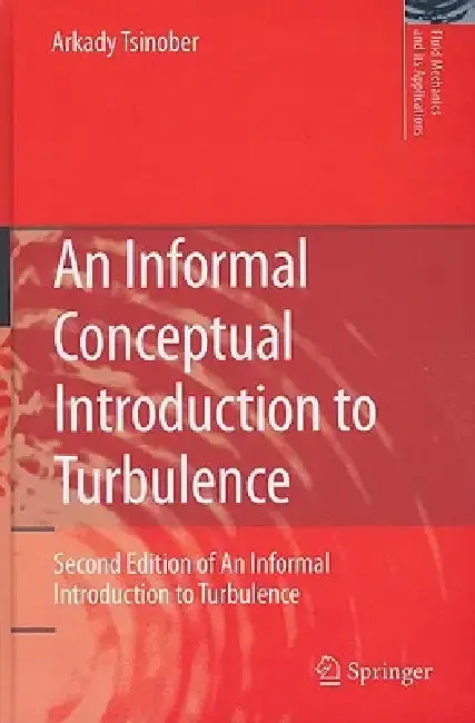 Cover of An Informal Conceptual Introduction to Turbulence