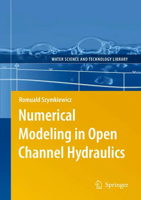Cover of Numerical Modeling in Open Channel Hydraulics