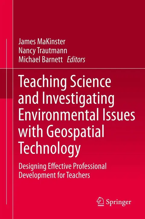 Cover of Teaching Science and Investigating Environmental Issues with Geospatial Technology