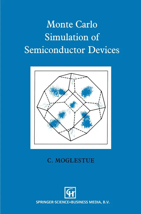 Cover of Monte Carlo Simulation of Semiconductor Devices