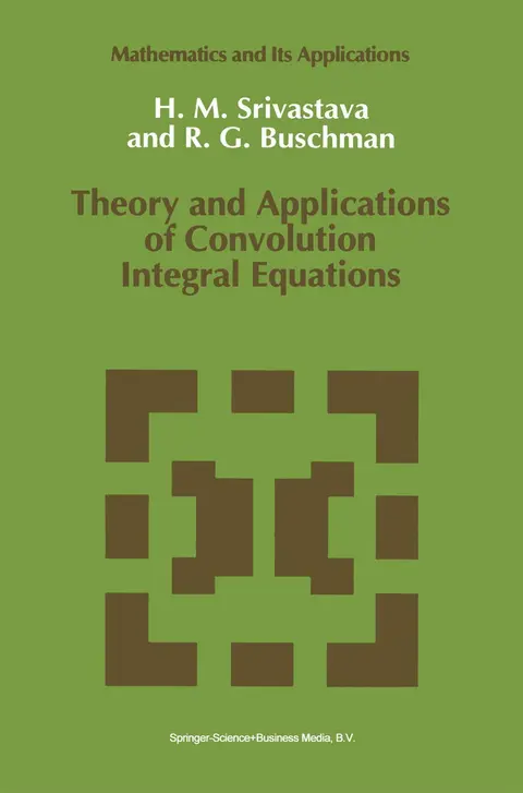 Cover of Theory and Applications of Convolution Integral Equations