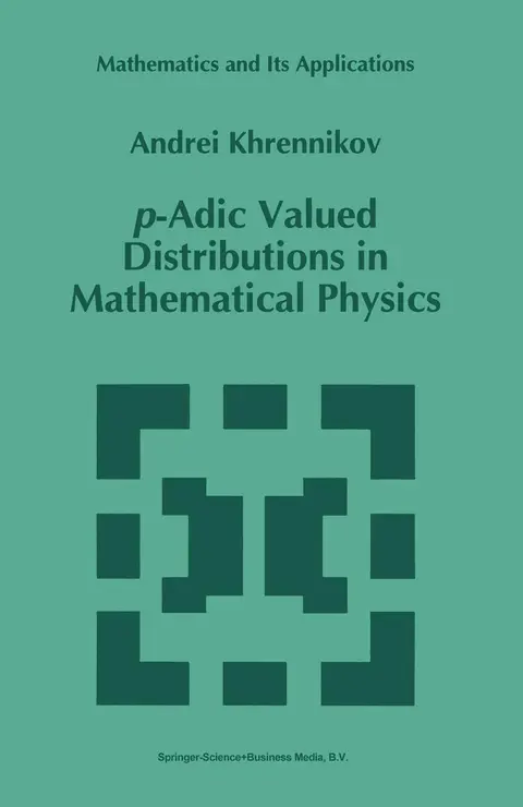 Cover of P-adic Valued Distributions in Mathematical Physics