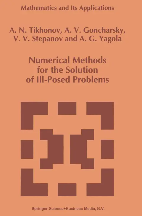 Cover of Numerical Methods for the Solution of Ill-posed Problems