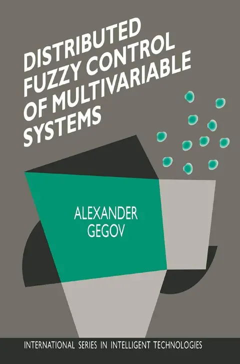 Cover of Distributed Fuzzy Control of Multivariable Systems