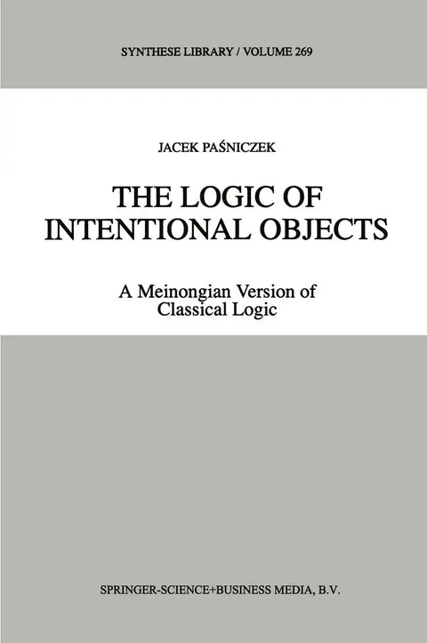 Cover of The Logic of Intentional Objects