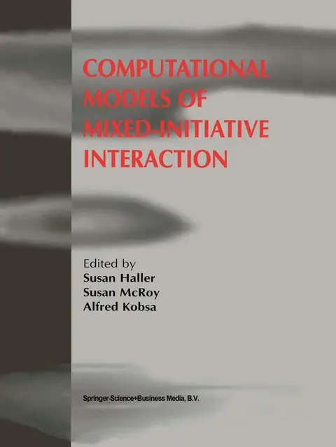 Cover of Computational Models of Mixed-Initiative Interaction