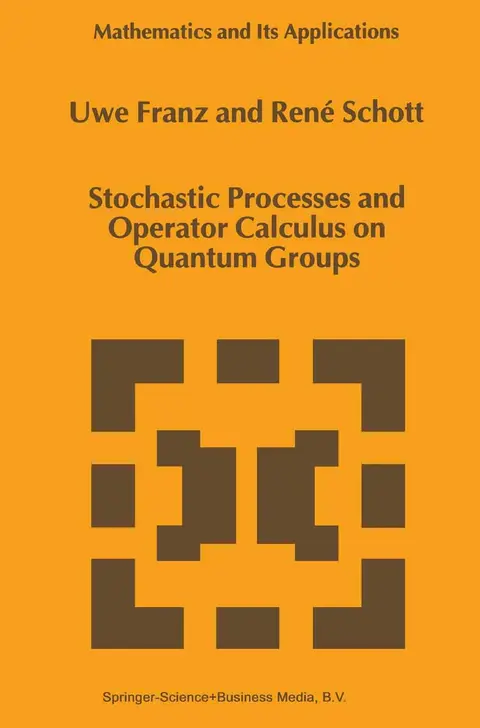 Cover of Stochastic Processes and Operator Calculus on Quantum Groups