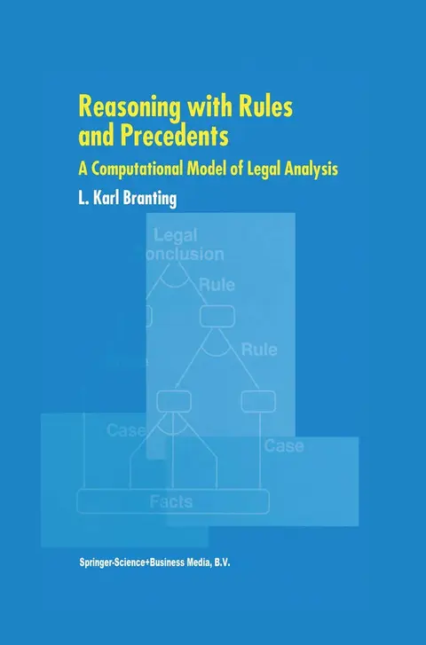 Cover of Reasoning with Rules and Precedents