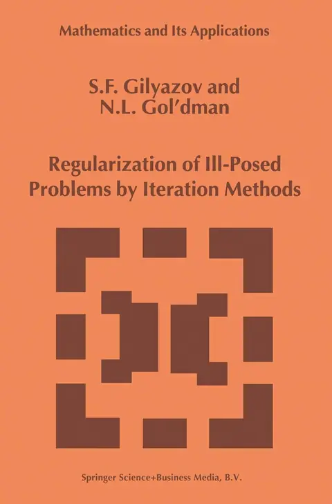 Cover of Regularization of Ill-posed Problems by Iteration Methods