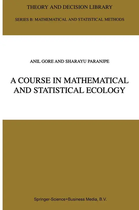 Cover of A Course in Mathematical and Statistical Ecology