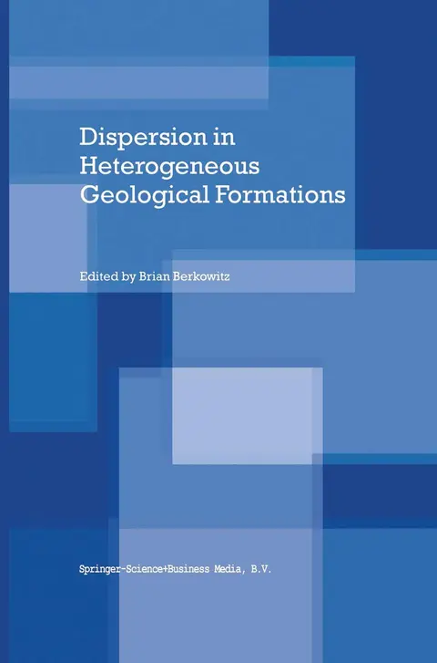 Cover of Dispersion in Heterogeneous Geological Formations