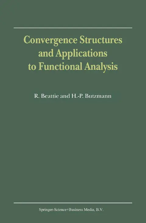 Cover of Convergence Structures and Applications to Functional Analysis
