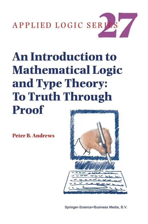Cover of An Introduction to Mathematical Logic and Type Theory
