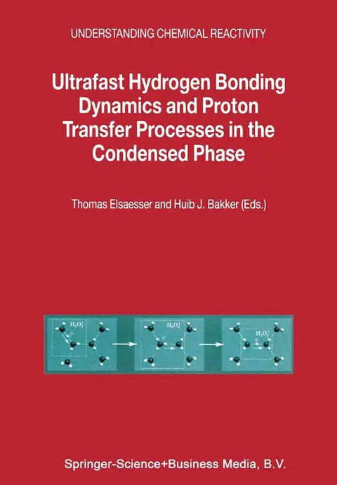 Cover of Ultrafast Hydrogen Bonding Dynamics and Proton Transfer Processes in the Condensed Phase