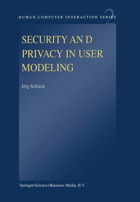 Cover of Security and Privacy in User Modeling