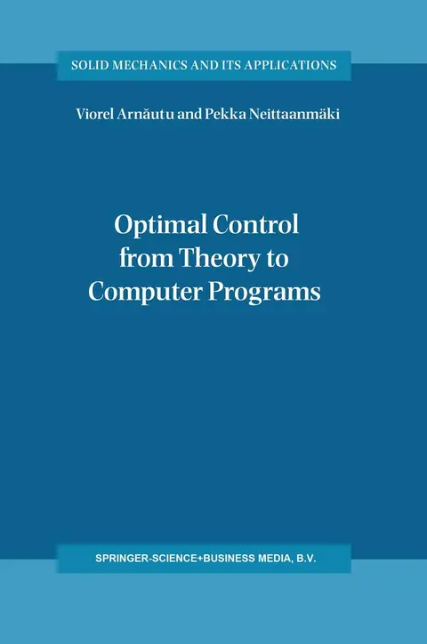 Cover of Optimal Control from Theory to Computer Programs