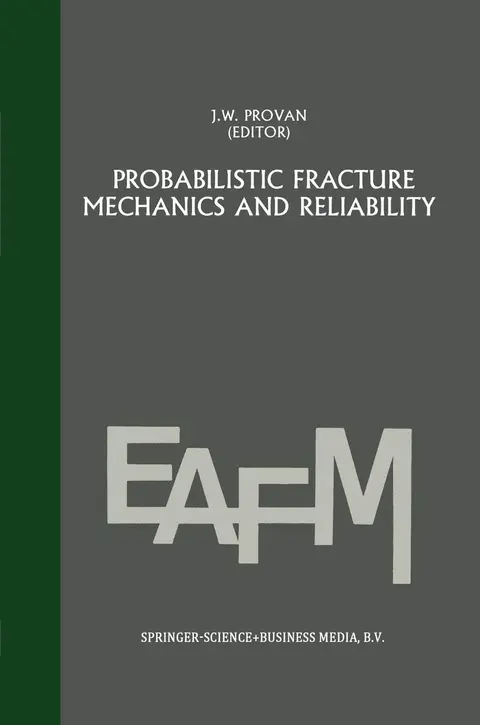 Cover of Probabilistic fracture mechanics and reliability