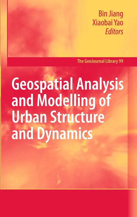 Cover of Geospatial Analysis and Modelling of Urban Structure and Dynamics