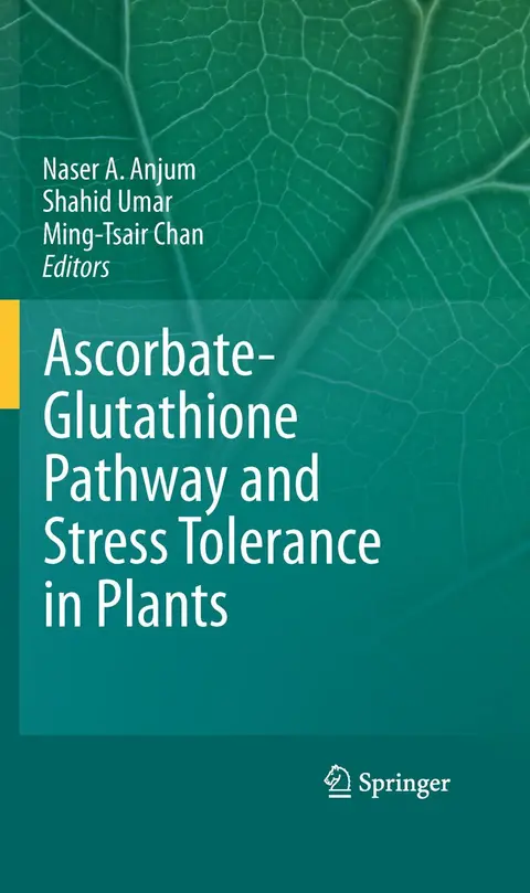 Cover of Ascorbate-Glutathione Pathway and Stress Tolerance in Plants