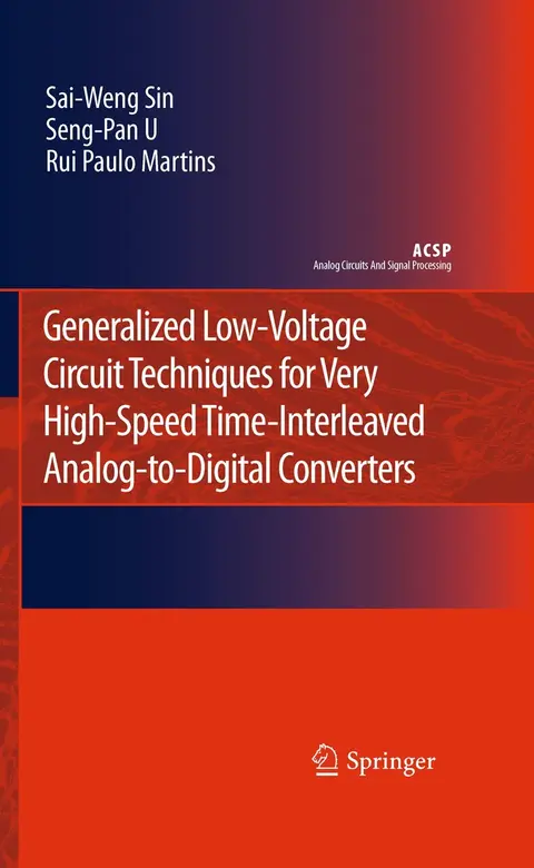 Cover of Generalized Low-Voltage Circuit Techniques for Very High-Speed Time-Interleaved Analog-to-Digital Converters