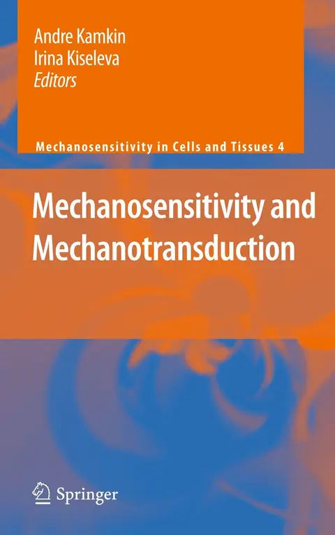 Cover of Mechanosensitivity and Mechanotransduction