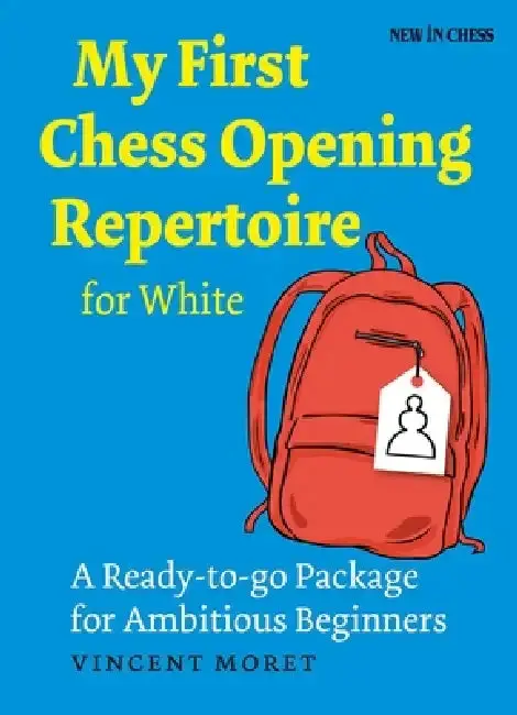 Cover of My First Chess Opening Repertoire for White
