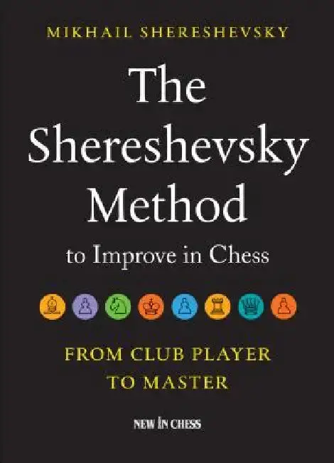 Cover of The Shereshevsky Method to Improve in Chess