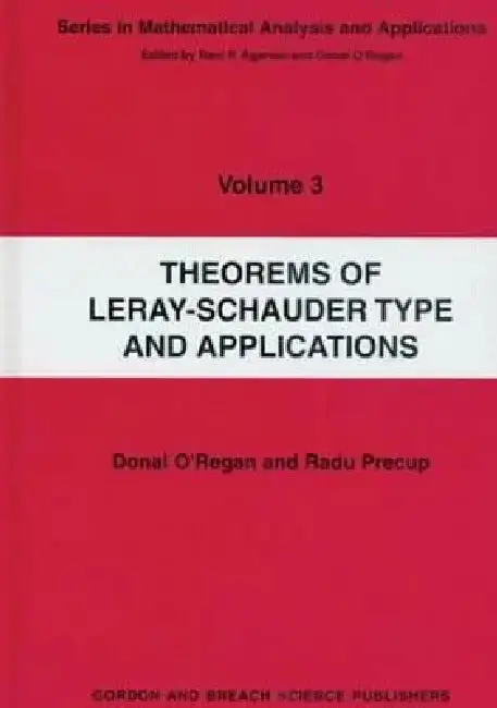 Cover of Theorems of Leray-Schauder Type and Applications