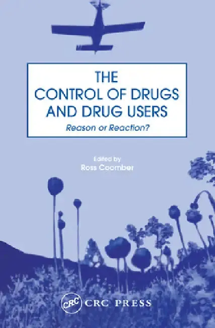 Cover of The Control of Drugs and Drug Users