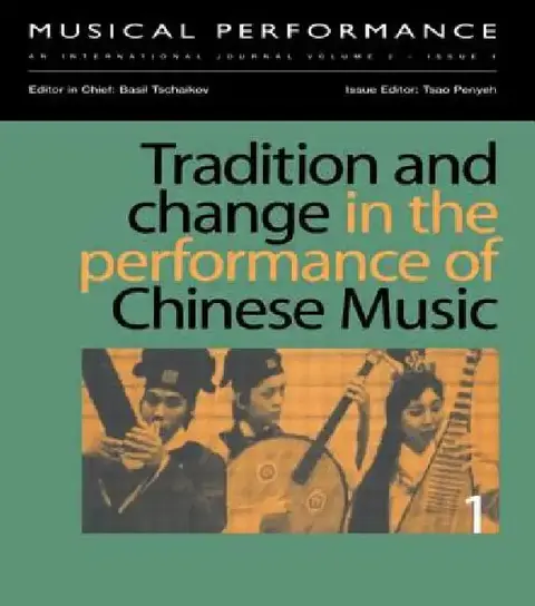 Cover of Tradition and Change in the Performance of Chinese Music
