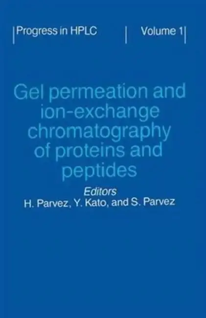 Cover of Gel Permeation and Ion-Exchange Chromatography of Proteins and Peptides