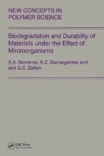 Cover of Biodegradation and Durability of Materials Under the Effect of Microorganisms
