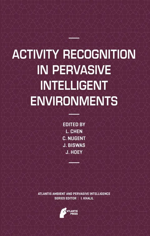 Cover of Activity Recognition in Pervasive Intelligent Environments