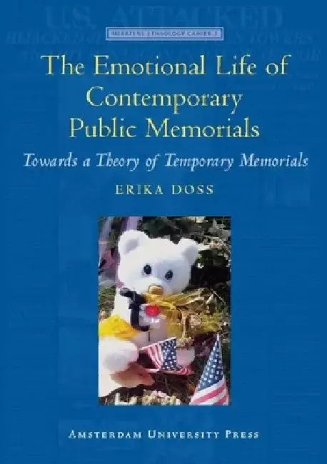 Cover of The Emotional Life of Contemporary Public Memorials