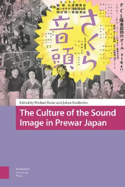 Cover of The Culture of the Sound Image in Prewar Japan
