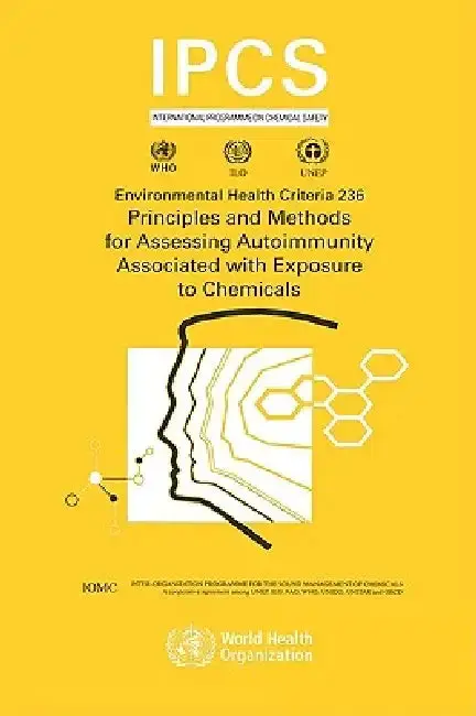 Cover of Principles and Methods for Assessing Autoimmunity Associated with Exposure to Chemicals