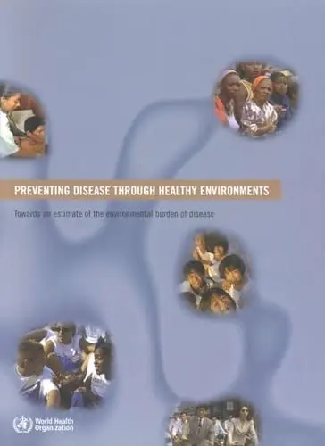 Cover of Preventing Disease Through Healthy Environments