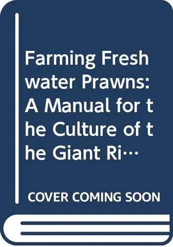 Cover of Farming Freshwater Prawns