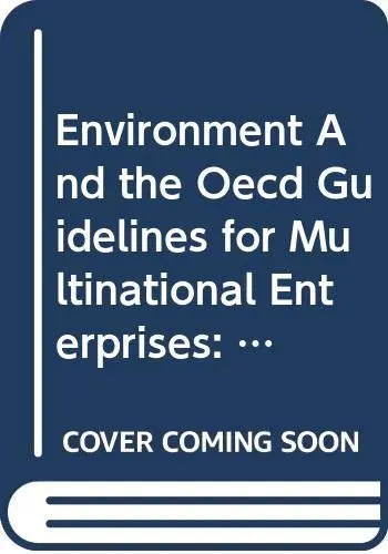 Cover of Environment and the OECD Guidelines for Multinational Enterprises, Corporate Tools and Approaches