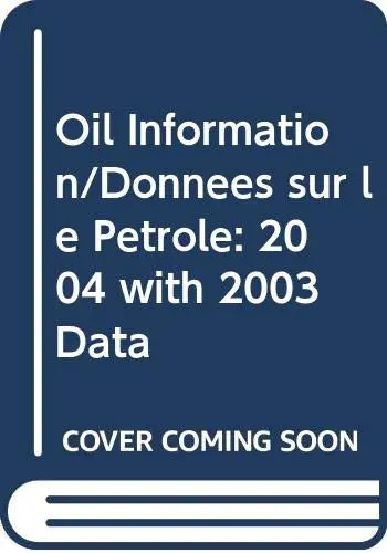 Cover of Oil Information/Donnees sur le Petrole