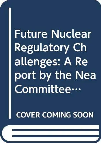 Cover of Future nuclear regulatory challenges