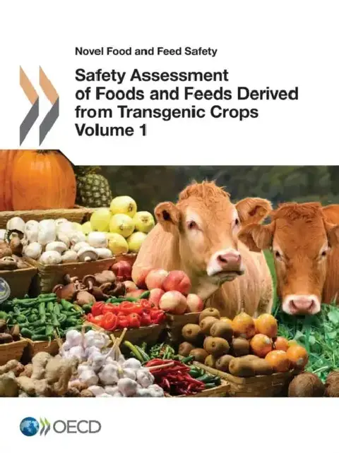 Cover of Novel Food and Feed Safety Safety Assessment of Foods and Feeds Derived from Transgenic Crops, Volume 1