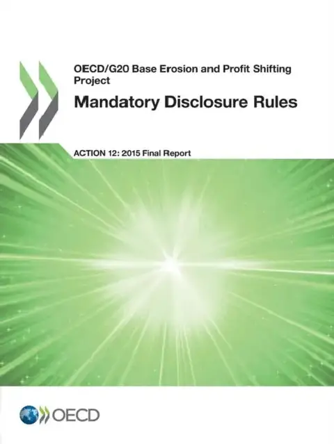 Cover of OECD/G20 Base Erosion and Profit Shifting Project Mandatory Disclosure Rules, Action 12 - 2015 Final Report