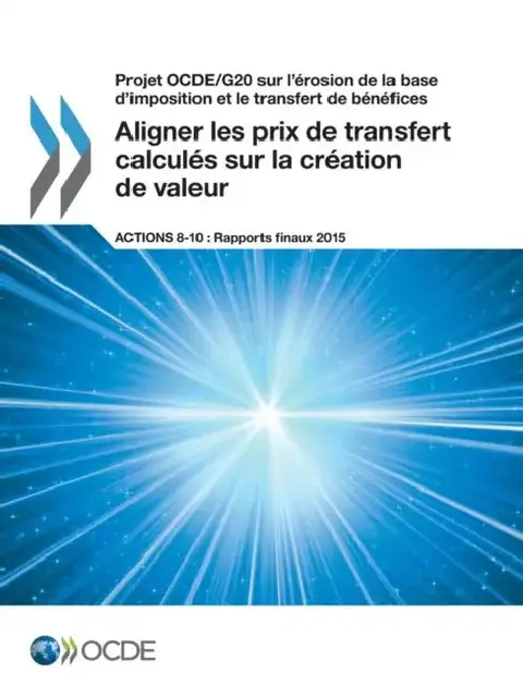 Cover of Projet Ocde/G20 Sur L'Erosion de La Base D'Imposition Et Le Transfert de Benefices Aligner Les Prix de Transfert Calcules Sur La Creation de Valeur, A