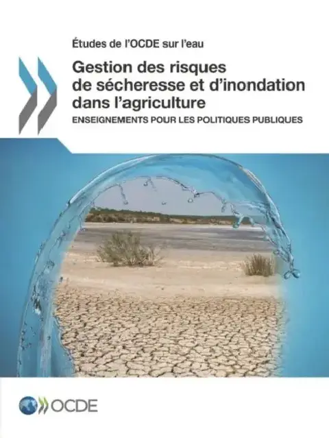 Cover of Etudes de L'Ocde Sur L'Eau Gestion Des Risques de Secheresse Et D'Inondation Dans L'Agriculture