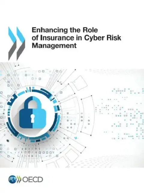 Cover of Enhancing the Role of Insurance in Cyber Risk Management