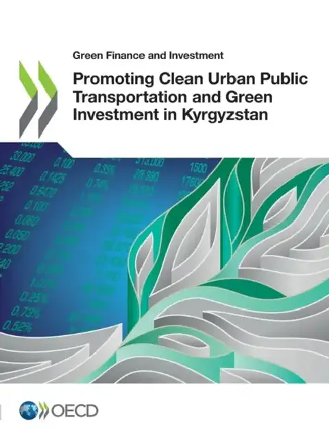 Cover of Promoting Clean Urban Public Transportation and Green Investment in Kyrgyzstan